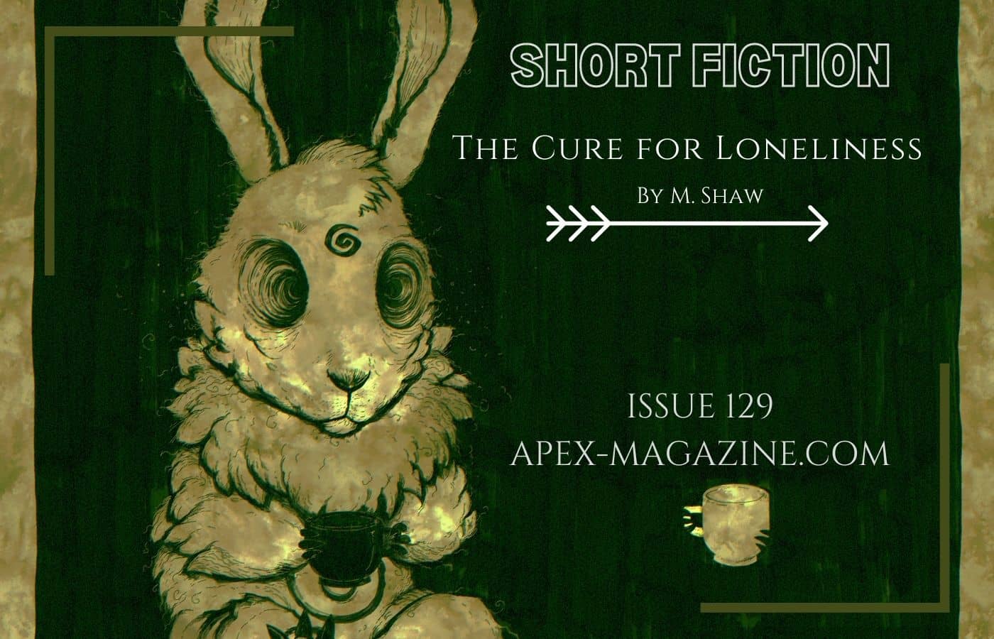The Cure For Loneliness Apex Magazine