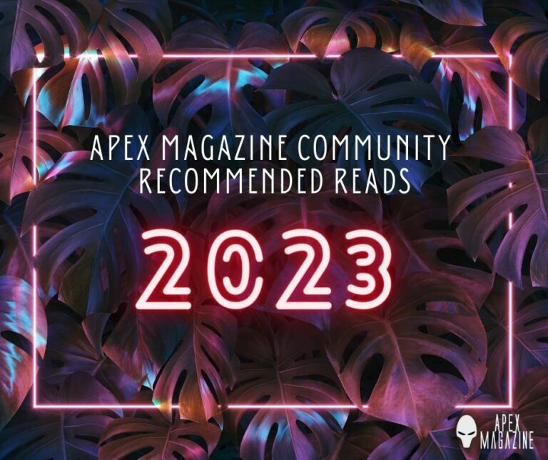Apex magazine community recommended reads 2023.