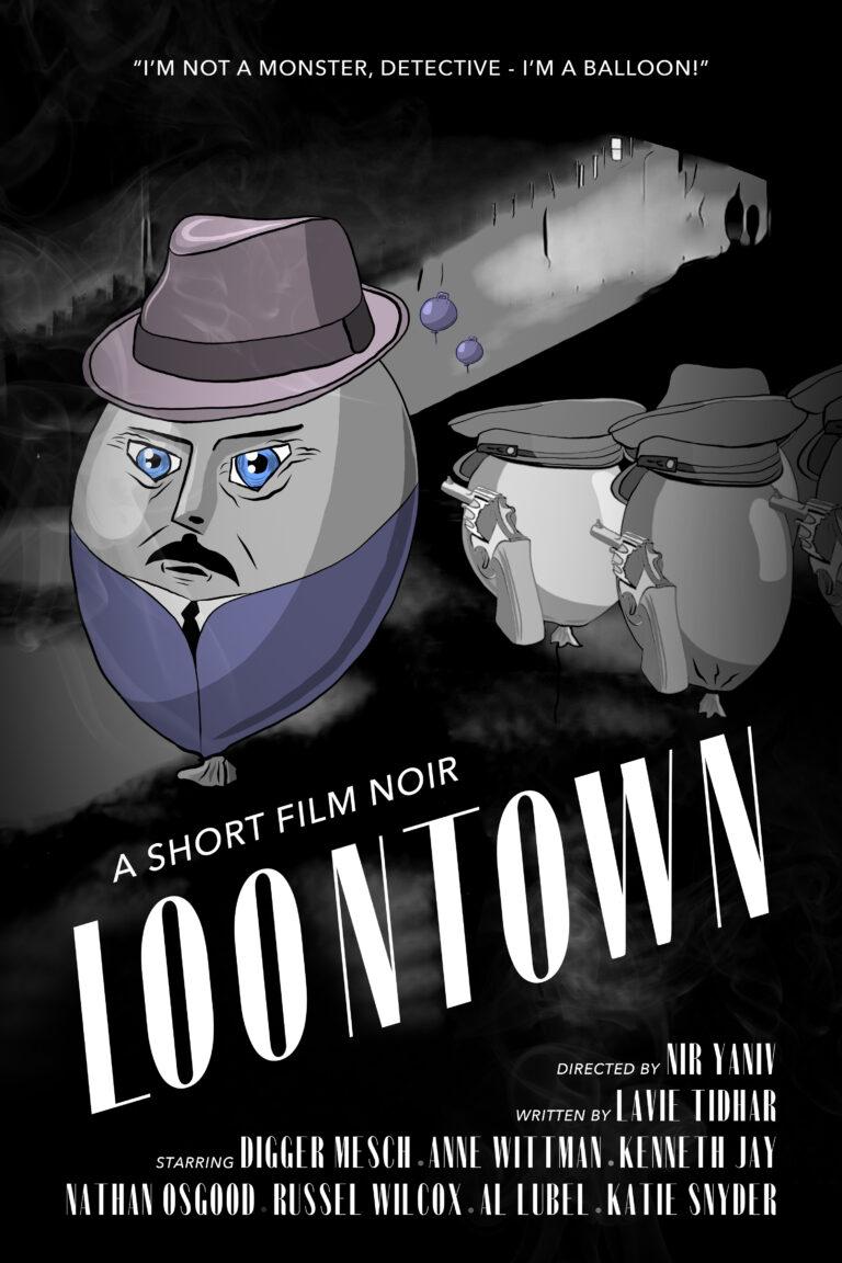 A poster for a short film noir called loontown.
